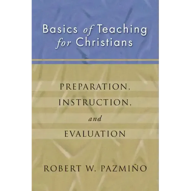Basics of Teaching for Christians