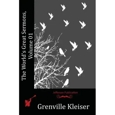 The World's Great Sermons, Volume 01