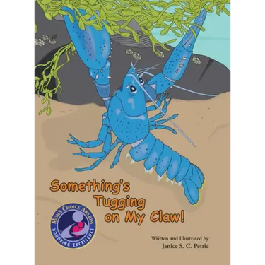 Something's Tugging on My Claw!