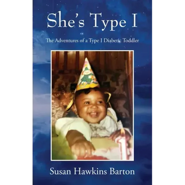 She's Type I: The Adventures of a Type I Diabetic Toddler