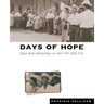 Days of Hope: Race and Democracy in the New Deal Era