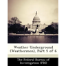 Weather Underground (Weathermen), Part 5 of 6