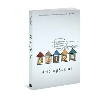 Going Social: A Practical Guide on Social Media for Church Leaders