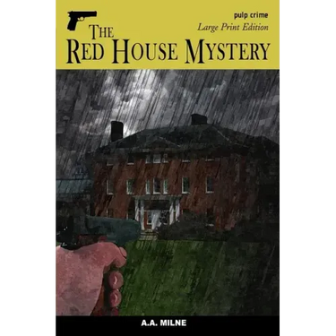 The Red House Mystery: Large Print Edition