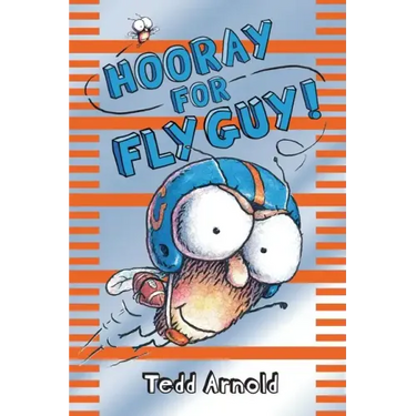 Hooray for Fly Guy! (Fly Guy #6): Volume 6