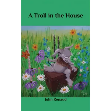 A Troll in the House