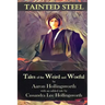 Tainted Steel: Tales of the Weird and Woeful