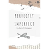 Perfectly Imperfect