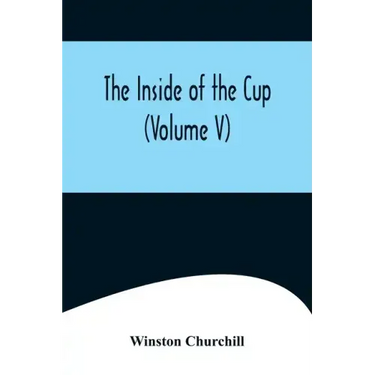 The Inside of the Cup (Volume V)