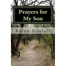 Prayers for My Son