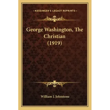 George Washington, the Christian (1919)