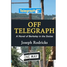 Off Telegraph: A Novel of Berkeley in the Sixties