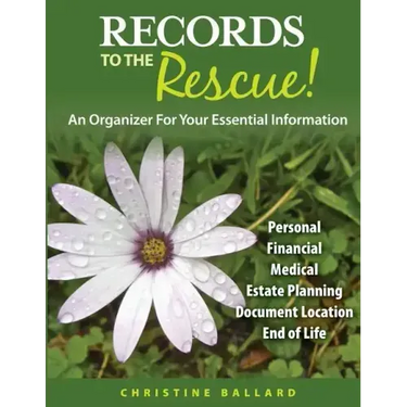 Records To The Rescue!: An Organizer For Your Essential Information