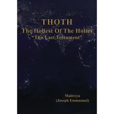THOTH, The Holiest Of The Holies, "The Last Testament"
