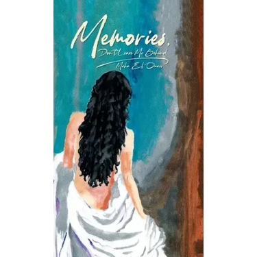 Memories: Don't leave me behind