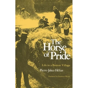 The Horse of Pride: Life in a Breton Village