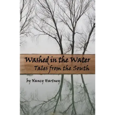 Washed in the Water: Tales from the South
