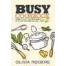 Busy Cookbook for 2: Includes 30 Quick & Light Dinner Recipes for You & Your Partner When You're Busy
