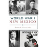 World War I New Mexico