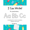 I Can Write!: for preschoolers