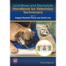 Acid-Base and Electrolyte Handbook for Veterinary Technicians