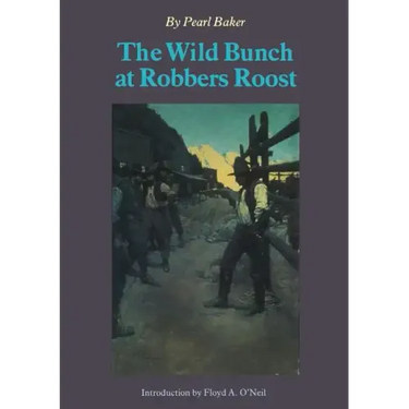 The Wild Bunch at Robber's Roost