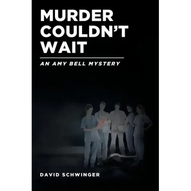 Murder Couldn't Wait: An Amy Bell Mystery