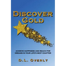 Discover Gold: Achieve happiness and reach for dreams in your life's next chapter