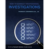 How To Conduct Professional Investigations
