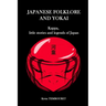 Japanese folklore and Yokai: Kappa, little stories and legends of Japan