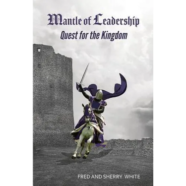 Mantle of Leadership: Quest for the Kingdom