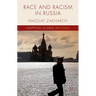Race and Racism in Russia