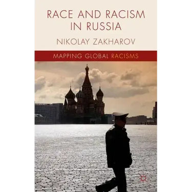 Race and Racism in Russia