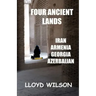 Four Ancient Lands - Iran, Armenia, Georgia, Azerbaijan