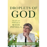 Droplets of God: The Life and Philosophy of Mavis Pittilla