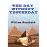 The Day Without Yesterday