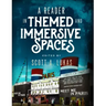 A Reader in Themed and Immersive Spaces