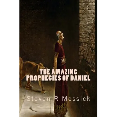The Amazing Prophecies Of Daniel