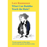 What Can Buddha Teach the Rain?: Twenty Poems to Han-shan and Seventy Poems Ascribed to Him