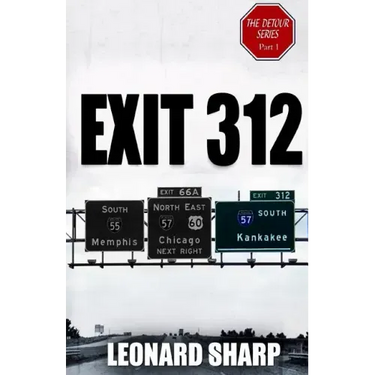 Exit 312: The Detour Series Part I