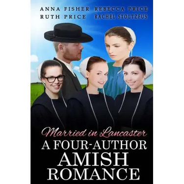 Married in Lancaster A Four-Author Amish Romance