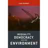 Inequality, Democracy, and the Environment