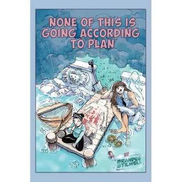 None of This is Going According to Plan