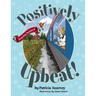Positively Upbeat!