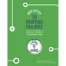 3D Printing Failures: 2020 Edition: How to Diagnose and Repair ALL Desktop 3D Printing Issues