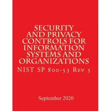 Security and Privacy Controls for Information Systems and Organizations Rev 5: Draft NIST Special Publication 800-53 Revision 5
