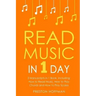 Read Music: In 1 Day - Bundle - The Only 3 Books You Need to Learn How to Read Music Notes and Reading Sheet Music Today