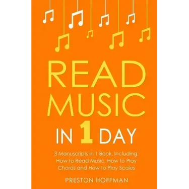 Read Music: In 1 Day - Bundle - The Only 3 Books You Need to Learn How to Read Music Notes and Reading Sheet Music Today
