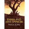 Emma and Miss Spencer
