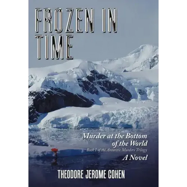 Frozen in Time: Murder at the Bottom of the World